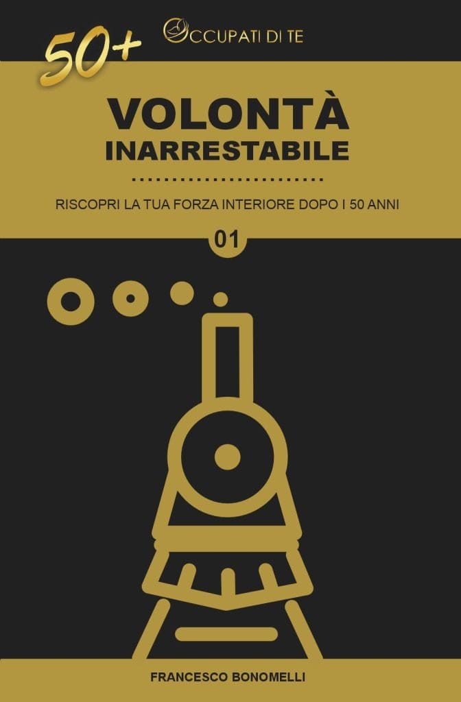 volontà inarrestabile Strumenti gratuiti per la crescita personale Occupati di Te